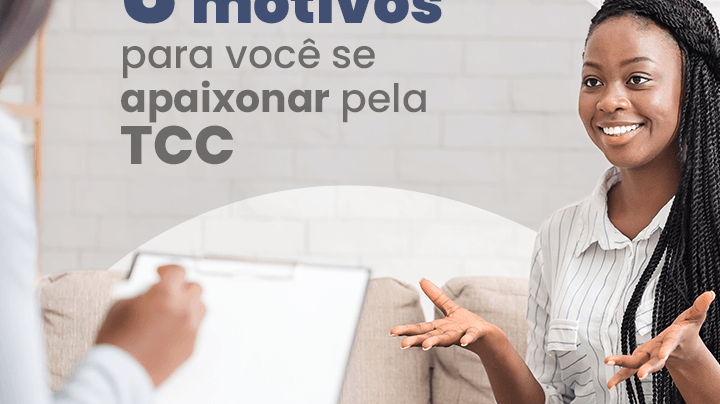 3 motivos para você se apaixonar pela TCC - IBNeuro