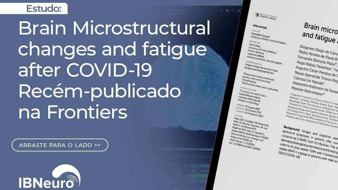 Alterações microestruturais cerebrais e fadiga após a infecção pelo coronavírus (COVID-19) - IBNeuro