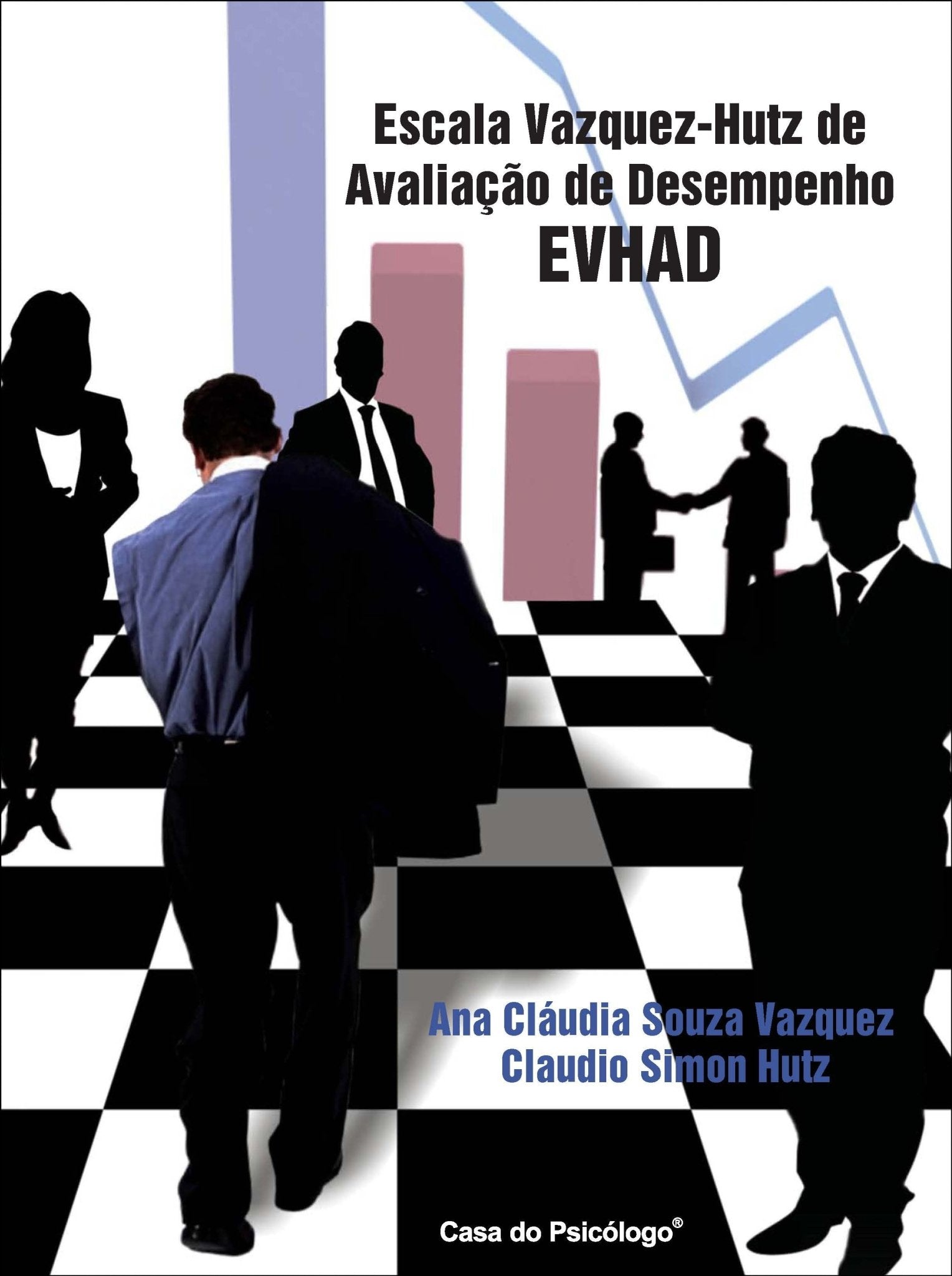 EVHAD - Escala Vazquez-Hutz de Avaliação de Desempenho (Kit)