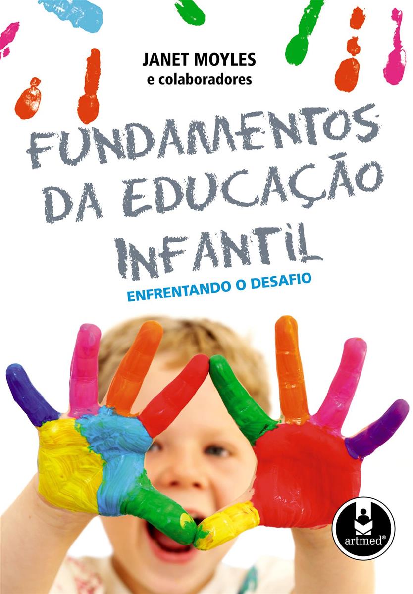 Fundamentos da Educação Infantil: Enfrentando o Desafio