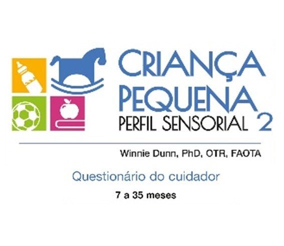 Perfil Sensorial 2 - Questionário do Cuidador - Criança pequena