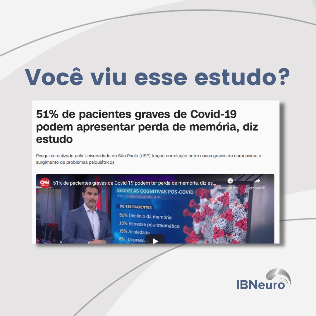 51% das pessoas que tiveram COVID-19 relataram perda de memória, diz estudo - IBNeuro