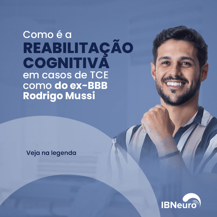 Como é a Reabilitação Cognitiva em casos de TCE - IBNeuro