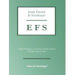 EFS - Escala Fatorial de Socialização (Kit)