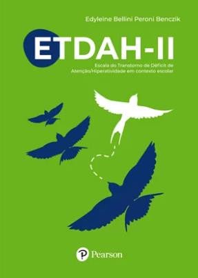 ETDAH II - Escala do Transtorno de Défict de Atenção/Hiperatividade em Contexto Escolar (Ficha de avaliação)