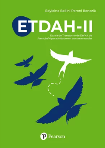 ETDAH II - Escala do Transtorno de Défict de Atenção/Hiperatividade em Contexto Escolar (Kit)