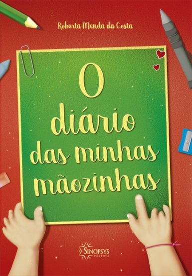 O Diário das Minhas Mãozinhas