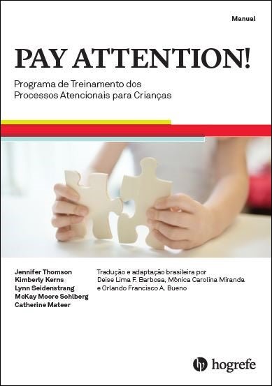 Pay Attention! Programa de Intervenção dos Processos Atencionais para Crianças (Kit)