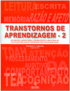 Transtornos de Aprendizagem 2: Da Análise Laboratorial e Reabilitação Clínica para as Políticas Públicas de Prevenção pela Via da Educação