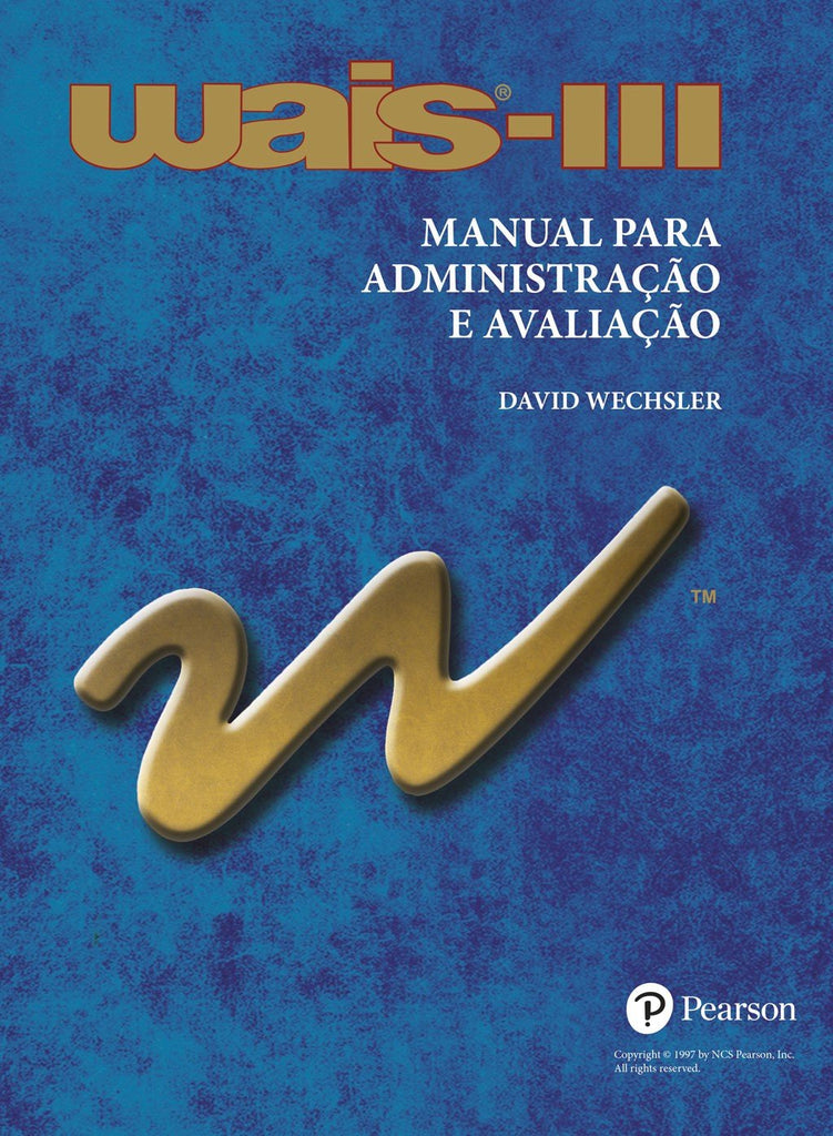 WAIS III - Escala de inteligência Wechsler para adultos - Manual para administração e avaliação